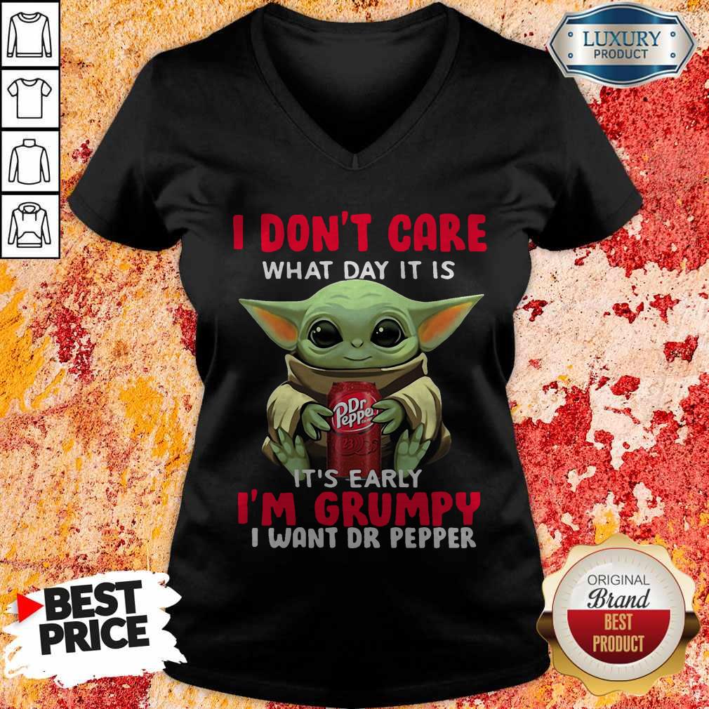 Baby Yoda I Don’t Care What Day It Is It’s Early I’m Grumpy I Want Dr Pepper Halloween V-neck