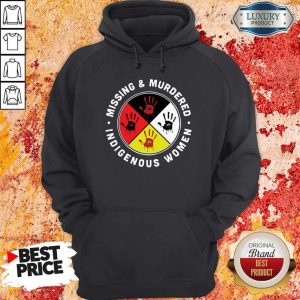 Funny Missing And Murdered Indigenous Women Hoodie