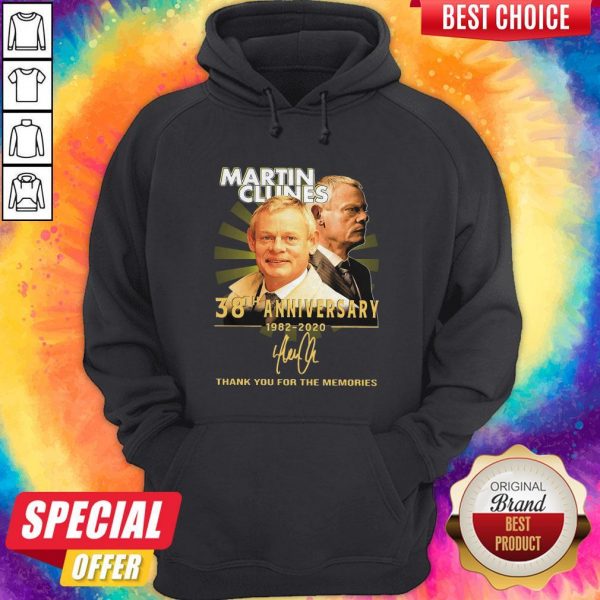 Martin Clunes 38th Anniversary 1982 2020 Thank You For The Memories Signature Hoodie