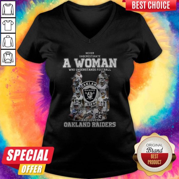 Never Underestimate A Woman Who Understands Football And Loves Oakland Raiders V-neck