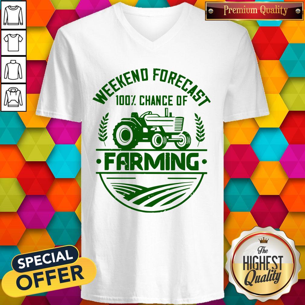 Premium Famer Weekend Forecast 100% Chance Of Farming V-neck