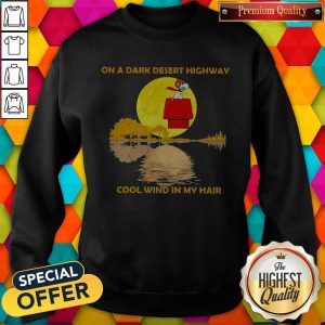 Snoopy On A Dark Desert Highway Cool Wind In My Hair Halloween Sweatshirt