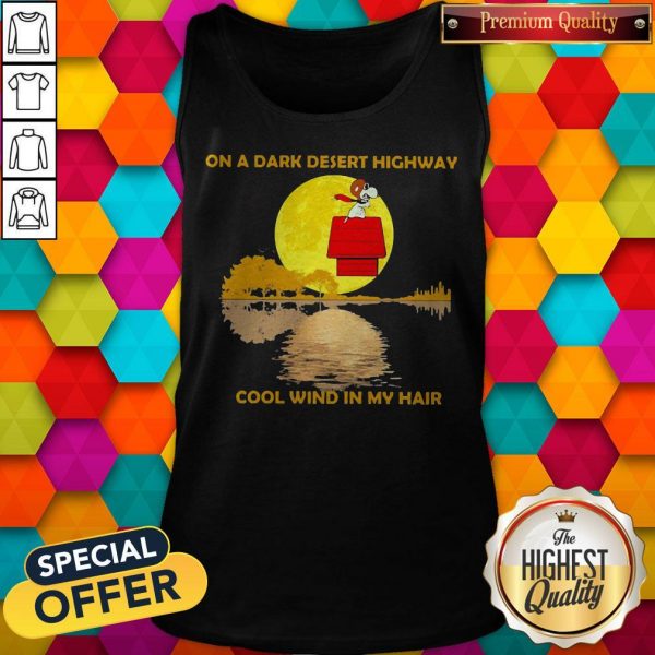 Snoopy On A Dark Desert Highway Cool Wind In My Hair Halloween Tank Top