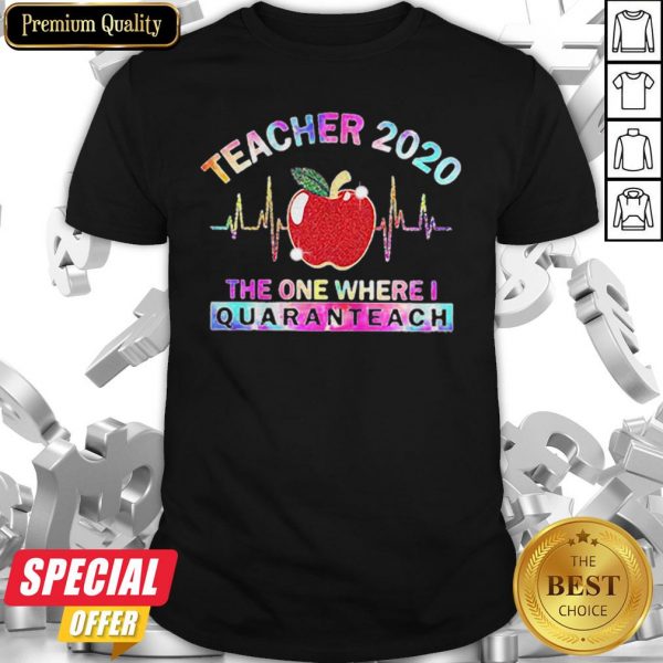 Apple Teacher 2020 The One Where Quaranteach Shirt
