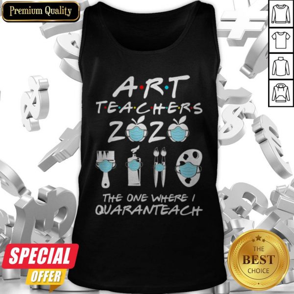 Art Teachers 2020 The One Where I Quaranteach Coronavirus Tank Top