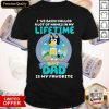 Bluey I’ve Been Called A Lot Of Names In My Lifetime But Dad Is My Favorite Shirt
