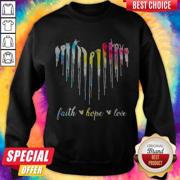 Faith Hope Love American Sign Language Sweatshirt