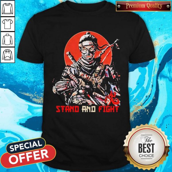 Ghost Of Tsushima Stand And Fight Shirt