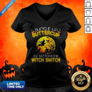 Halloween Buckle Up Buttercup You Just Flipped My Witch Switch V-neck