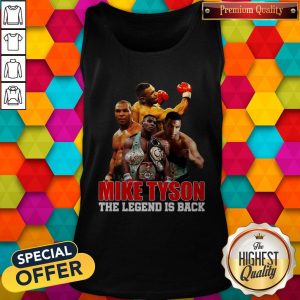 Mike Tyson The Legend Is Back Tank Top