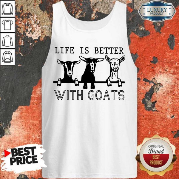 Nice Life Is Better With Goats Tank Top