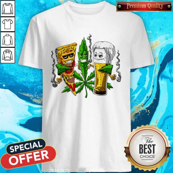 Nice Weed Leaf Pizza Beer Shirt