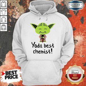 Nice Yoda Best Chemist Hoodie