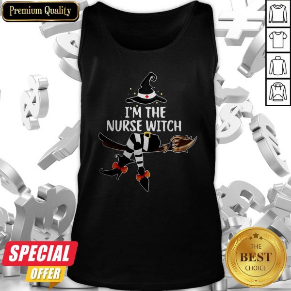 Office I Am The Nurse Witch Tank Top