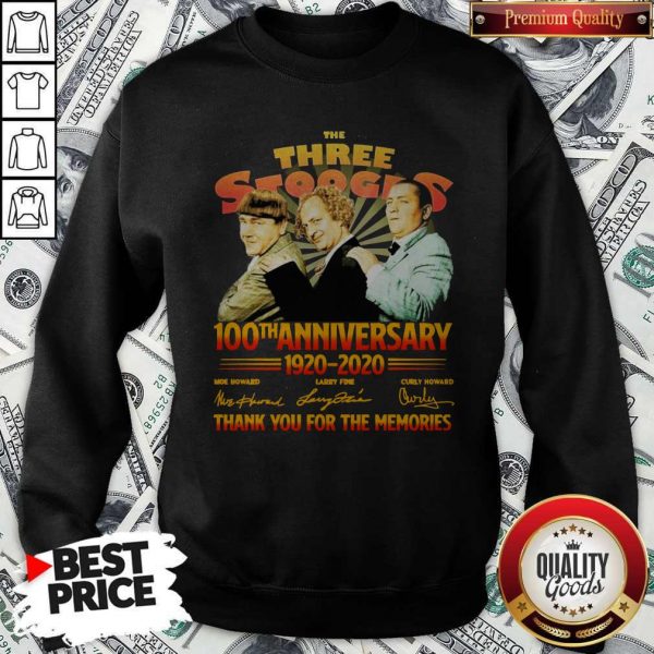 Official The Three Stooges 100TH Anniversary 1920 2020 Signatures Sweatshirt
