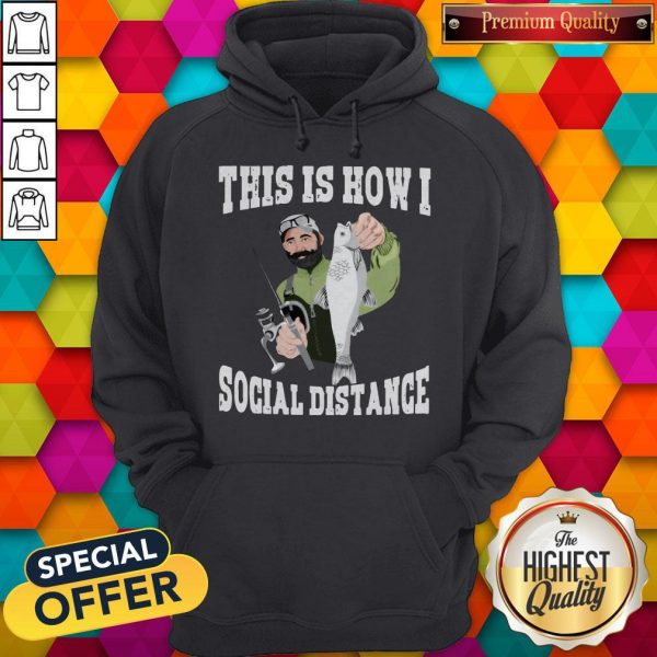 Official This Is How I Social Distance Hoodie
