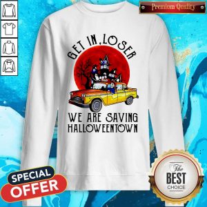 Skeleton Get In Loser We Are Saving Halloween Sweatshirt