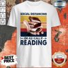 Social Distancing Or As I Call It Reading Vintage Shirt