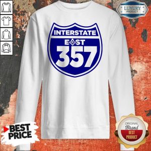 Traveling East Interstate East 357 Sweatshirt