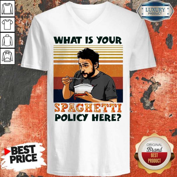 What Is Your Spaghetti Policy Here Vintage V-neck