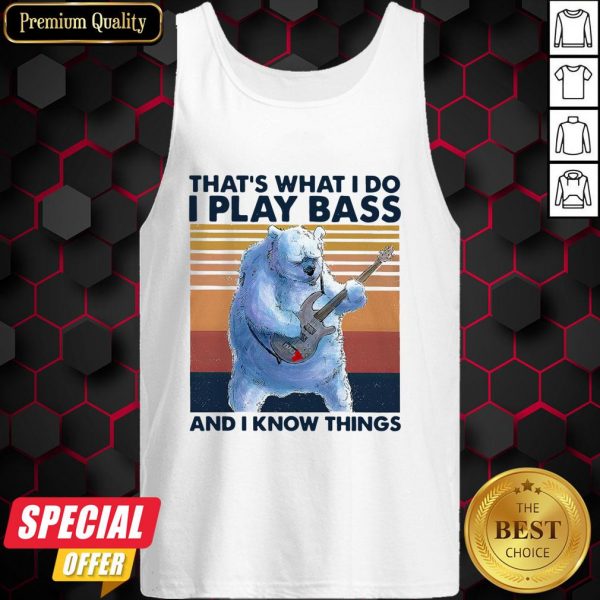 Beer Playing Guitar That’s What I Do I Play Bass And I Know Things Vintage Retro Tank Top