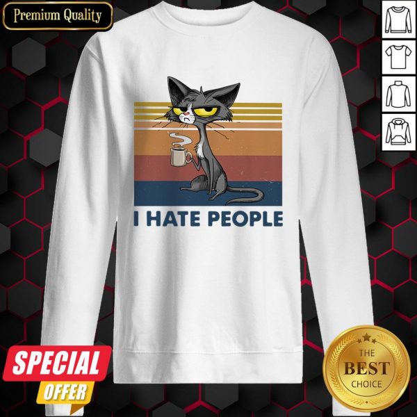 Black Cat Coffee I Hate Morning People And Mornings And People Vintage Retro Sweatshirt
