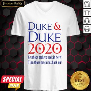 Duke Duke 2020 Get Those Brokers Back In Here V-neck