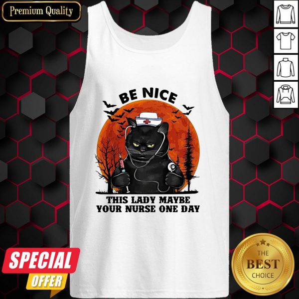 Halloween Cat Be Nice This Lady Maybe Your Nurse One Day Tank Top