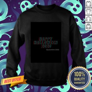 Happy Halloween 2020 Quarantine 2020 Sweatshirt