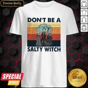 Hocus Pocus Don’t Be A Salty Witch Vintage Shirt