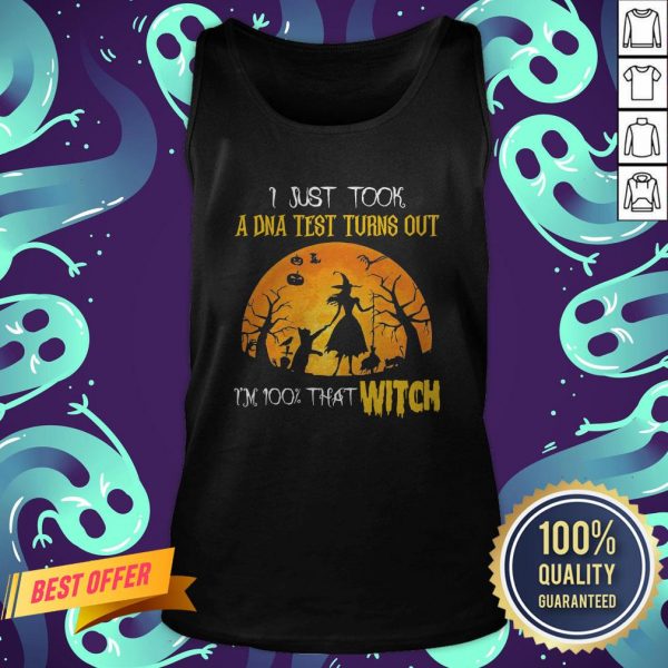 I Just Took A DNA Test Turns Out I’m 100% That Witch Halloween Tank Top