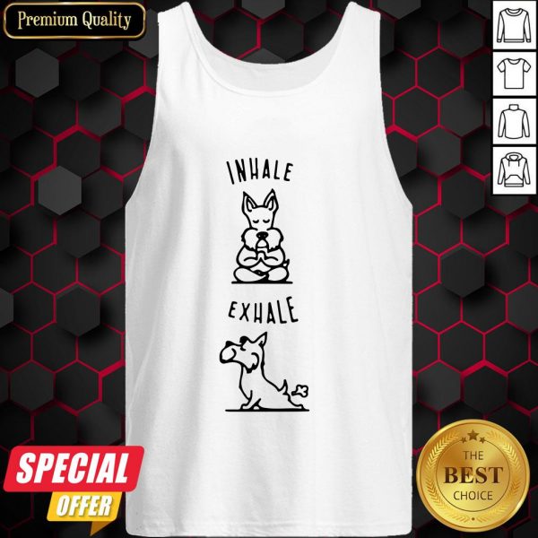 Inhale Exhale Funny Dog Tank Top