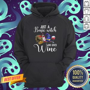 Just A Basic Witch Who Love Wine Hoodie