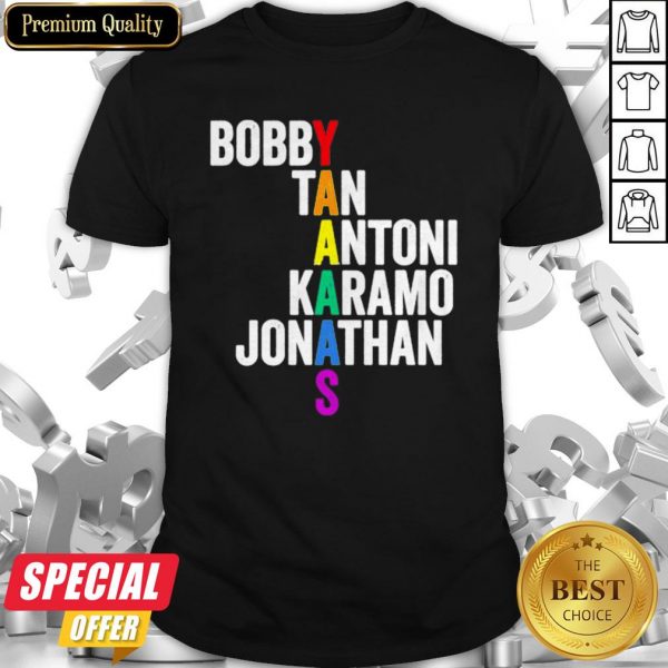 LGBT Queer Eye Bobby Tan Antoni Karamo Jonathan Yaaaas Shirt