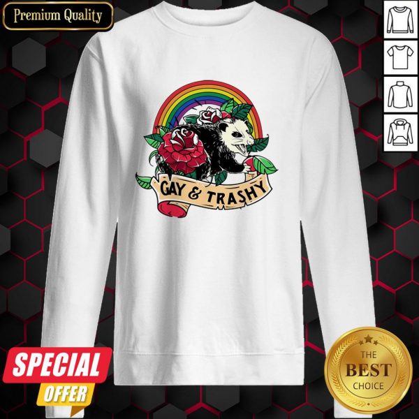 Nice LGBT Rose Racoon Gay Trashy Sweatshirt