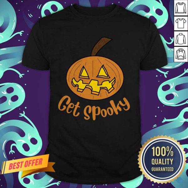 Top Get Spooky Pumpkin Happy Halloween Shirt