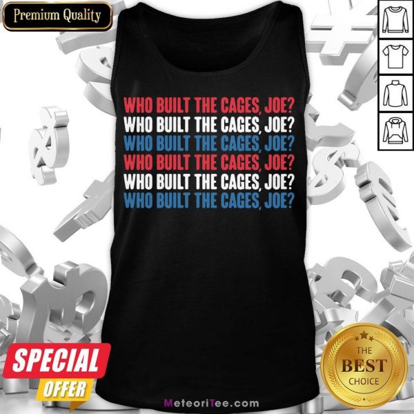 Funny Who Built The Cage Joe Tank Top- Design by Meteoritee.com