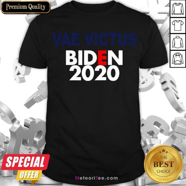 Good Vae Victis Biden 2020 Shirt- Design by Meteoritee.com