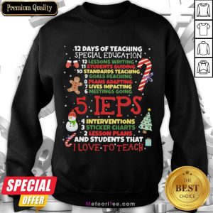 Happy Christmas 12 Days Of Teaching Special Education Sweatshirt- Design by Meteoritee.com