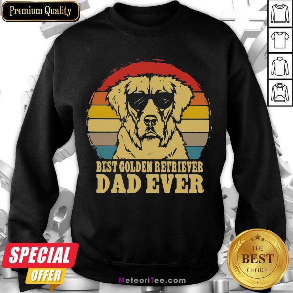 Hot Best Golden Retriever Dad Ever Vintage Sweatshirts- Design by Meteoritee.com