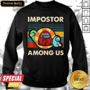 Impostor Among Us Funny Vintage Game Sus Sweatshirt