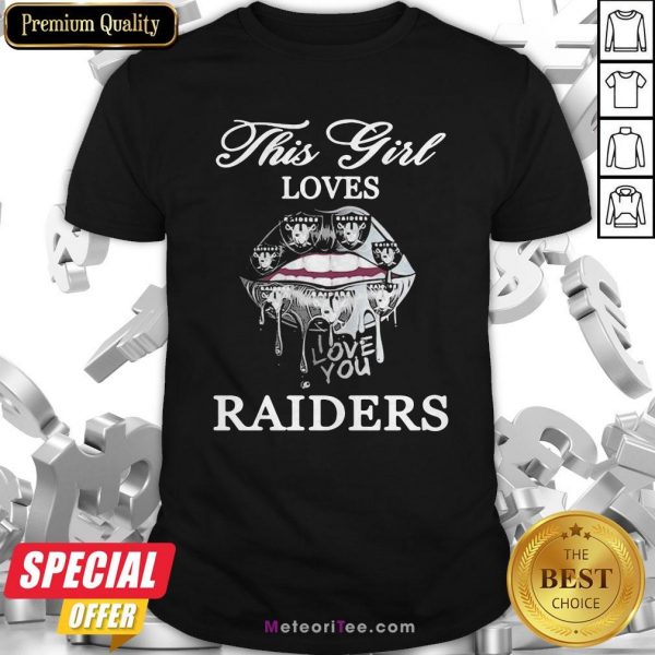 Lips This Girl Loves Oklahoma Raiders Love You Shirt