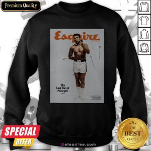 Muhammad Ali Esquire The Last Man Of Principle Sweatshirt