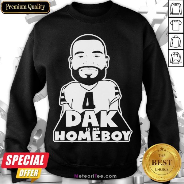 Nice Dak Is My Homeboy Sweatshirt- Design by Meteoritee.com
