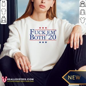 Nice Fuck Em’ Both ’20 Sweatshirt- Design by Meteoritee.com