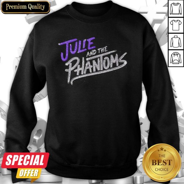 Nice Julie And The Phantoms Stacked Sweatshirt