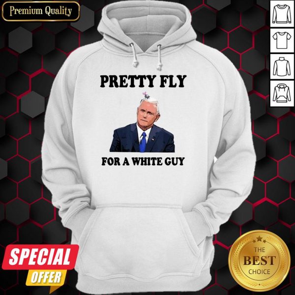 Nice Pretty Fly For A White Guy Hoodie