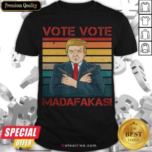 Nice Vote Vote Madafakas President Trump USA Vintage Pew Pew Cat Shirt- Design by Meteoritee.com