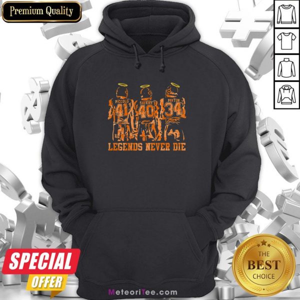 RIP Piccolo Sayers And Payton Legends Never Die Hoodie