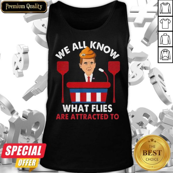We All Know What Flies Are Attracted To Funny Pence 2020 Vp Debate Tank Top